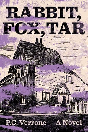 Cover of Rabbit, Fox, Tar by P.C. Verrone