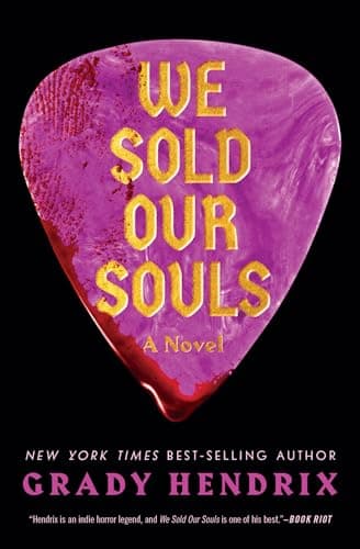 Cover of We Sold Our Souls by Grady Hendrix
