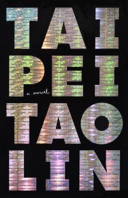 Cover of Taipei by Tao Lin