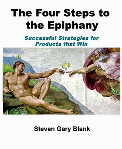 Cover of The Four Steps to the Epiphany: Successful Strategies for Startups That Win by Steve Blank
