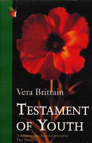 Cover of Testament of Youth: One Woman's Haunting Record of the First World War by Vera Brittain