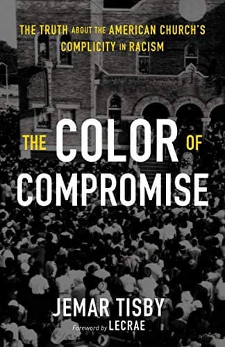 Cover of The Color of Compromise by Jemar Tisby