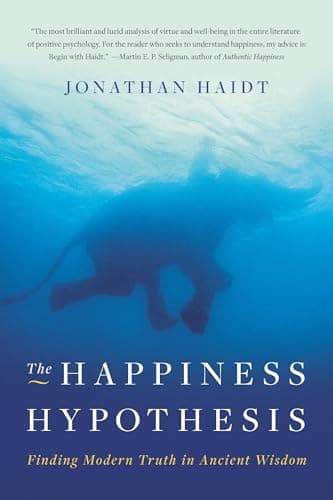 Cover of The Happiness Hypothesis: Finding Modern Truth in Ancient Wisdom by Jonathan Haidt