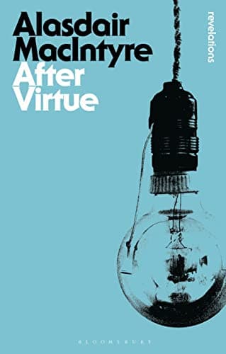 Cover of After Virtue: A Study in Moral Theory by Alasdair MacIntyre