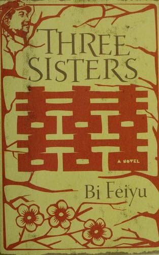 Cover of Three Sisters by Bi Feiyu