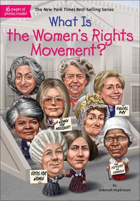 Cover of What Is the Women's Rights Movement? by Deborah Hopkinson