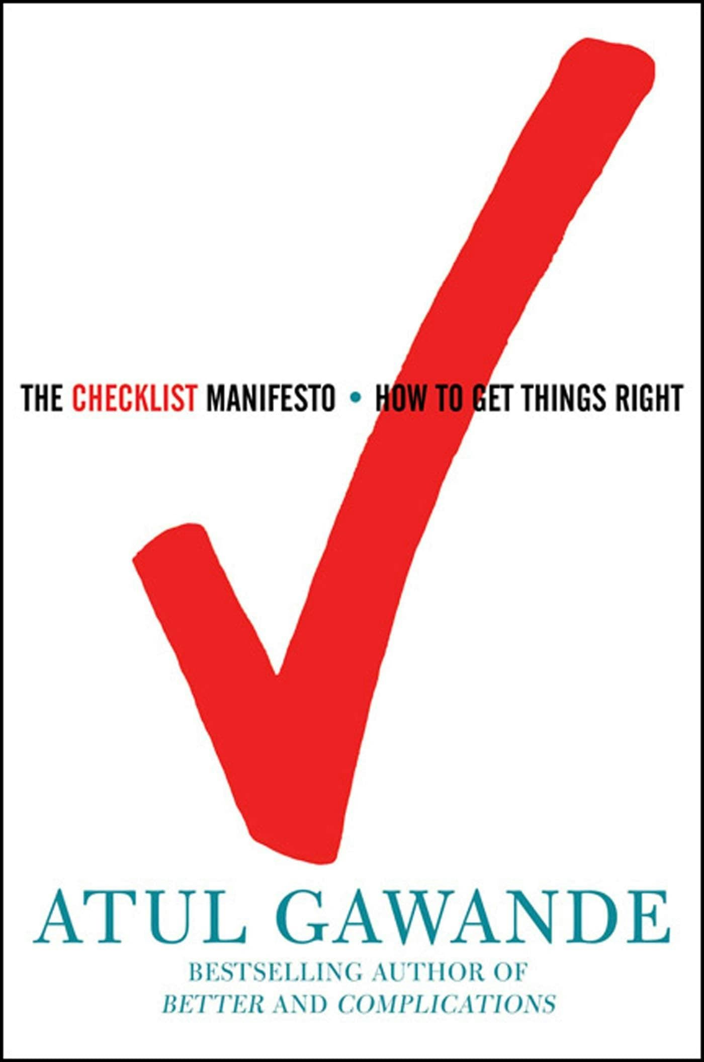 Cover of The Checklist Manifesto: How to Get Things Right by Atul Gawande