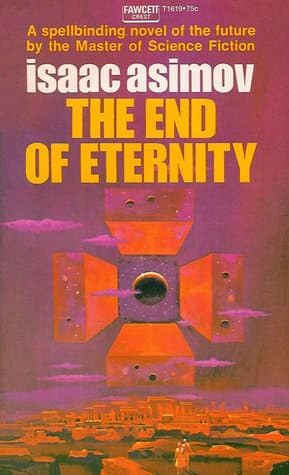 Cover of The End of Eternity by Isaac Asimov