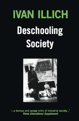 Cover of Deschooling Society by Ivan Illich
