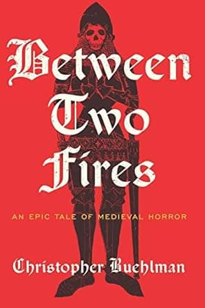 Cover of Between Two Fires by Christopher Buehlman