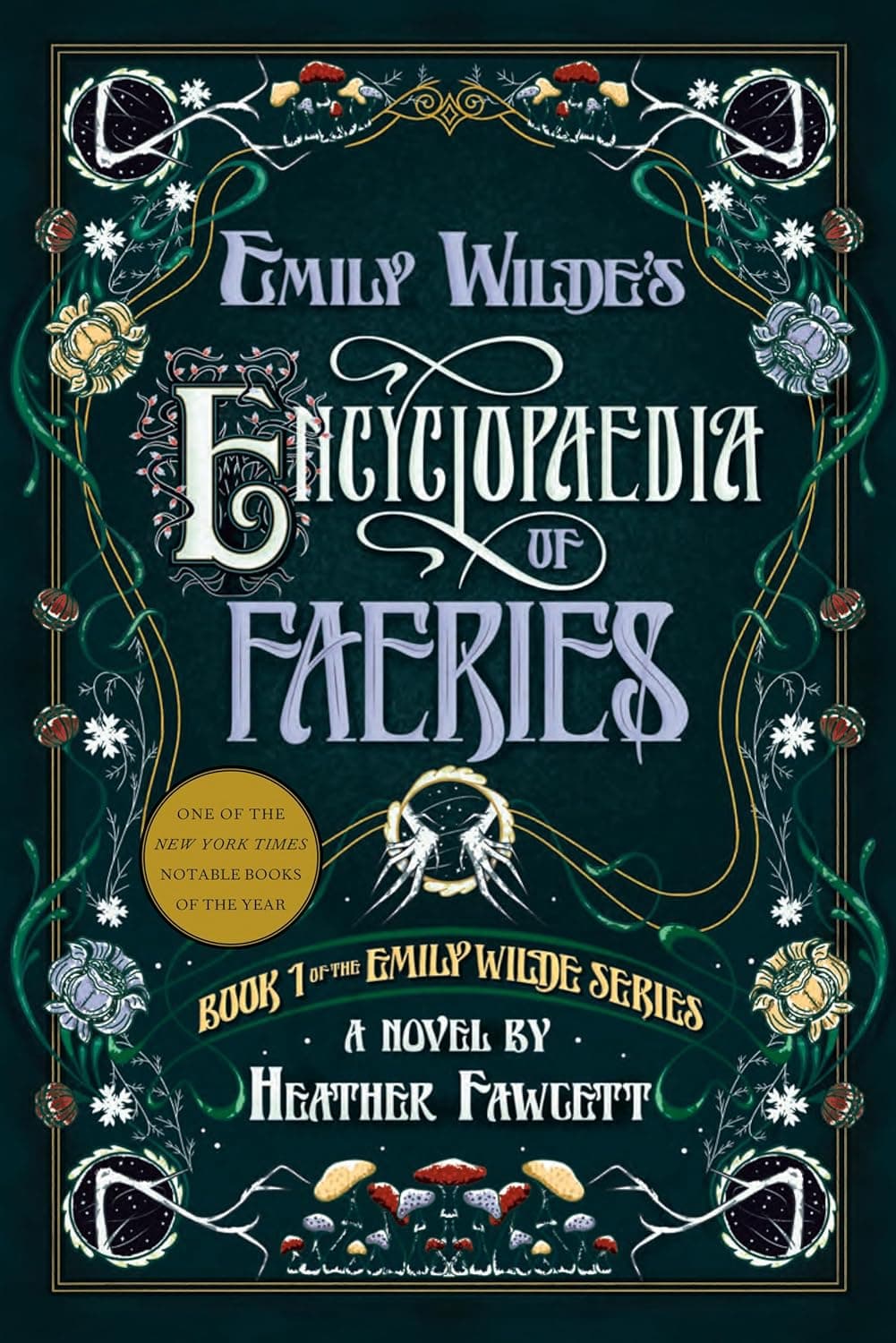 Cover of Emily Wilde's Encyclopaedia of Faeries by Heather Fawcett