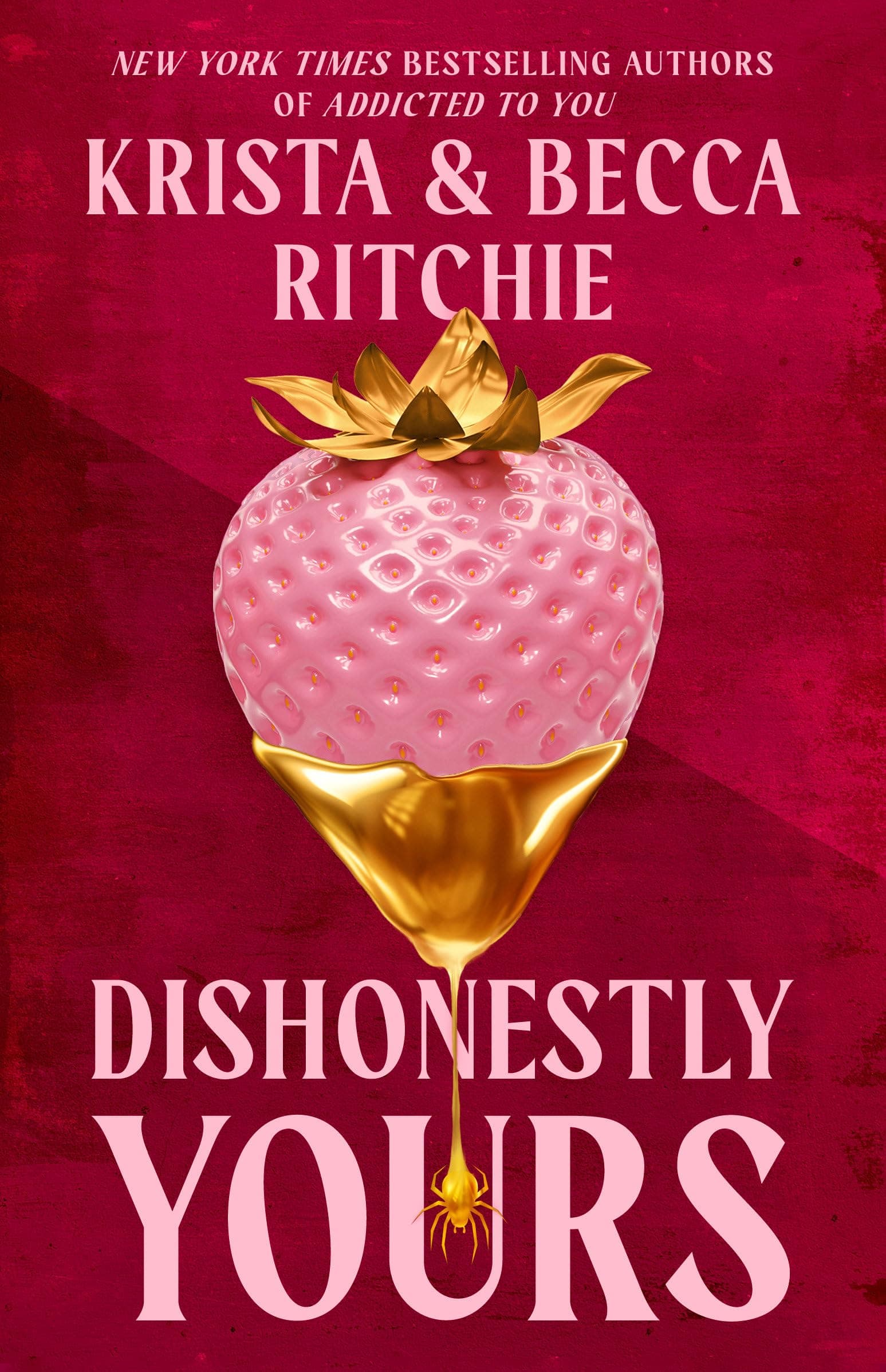 Cover of Dishonestly Yours by Krista Ritchie, Becca Ritchie