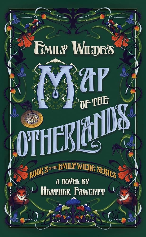 Cover of Emily Wilde’s Map of the Otherlands by Heather Fawcett