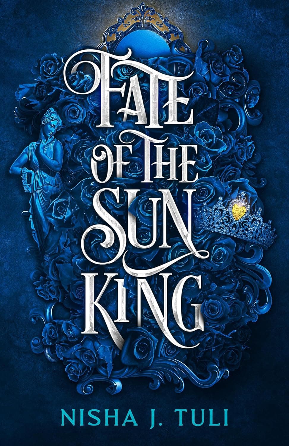 Cover of Fate of the Sun King by Nisha J. Tuli