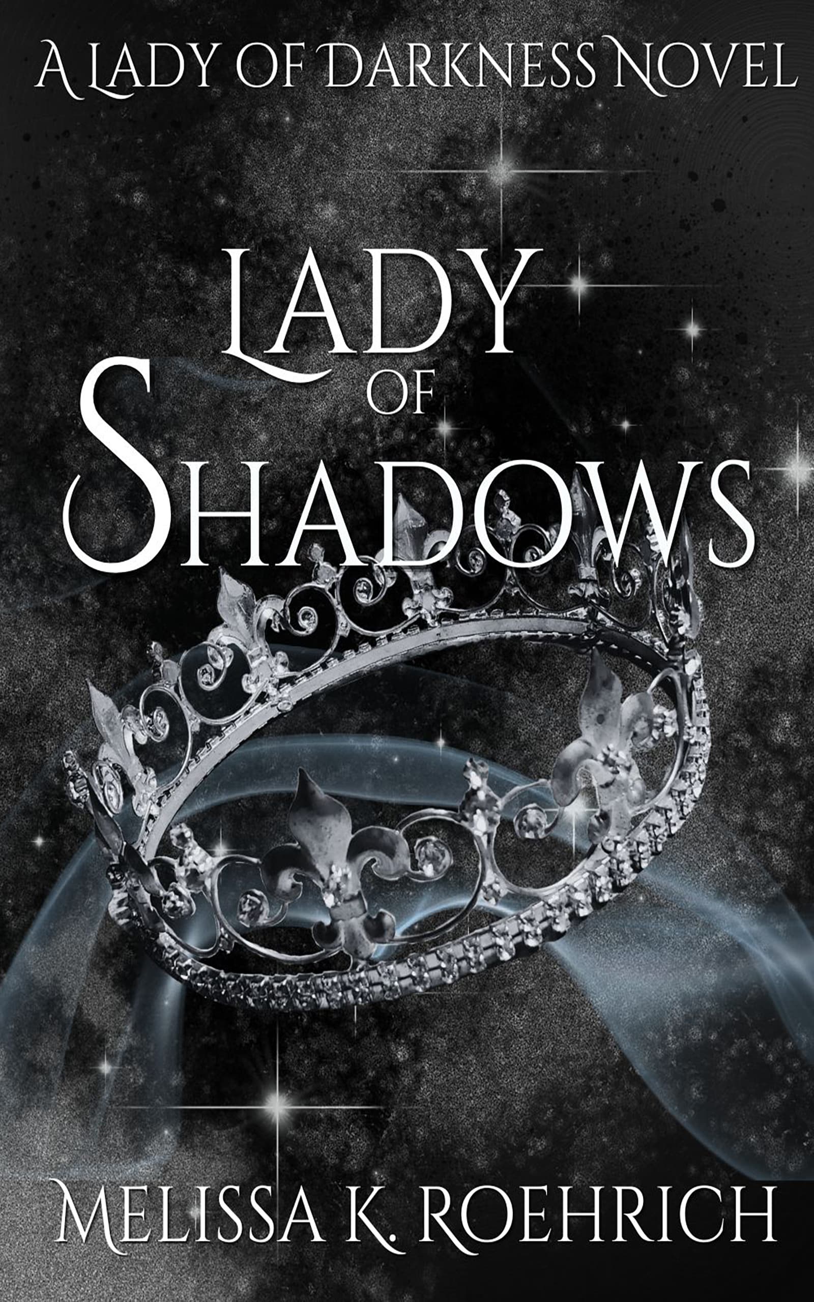 Cover of Lady of Shadows by Melissa K. Roehrich