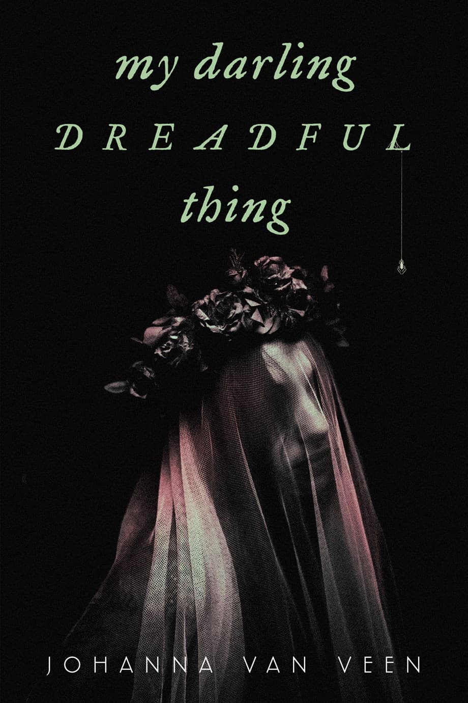 Cover of My Darling Dreadful Thing by Johanna van Veen