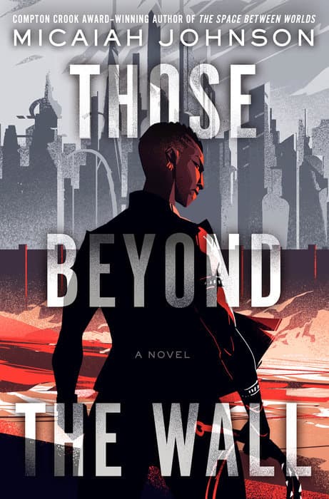 Cover of Those Beyond the Wall by Micaiah Johnson
