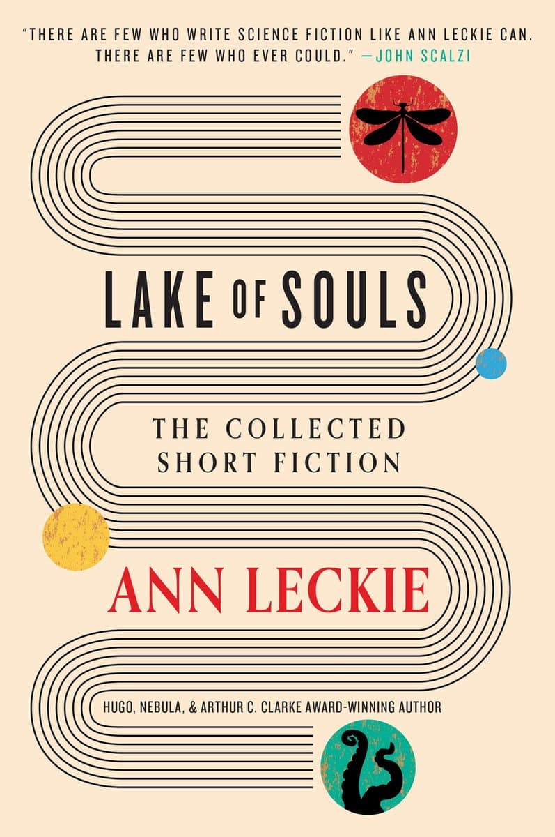 Cover of Lake of Souls: The Collected Short Fiction by Ann Leckie