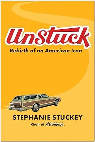 Cover of UnStuck: Rebirth of an American Icon by Stephanie Stuckey