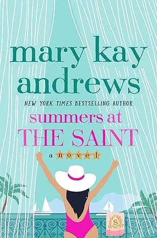 Cover of Summers at the Saint by Mary Kay Andrews