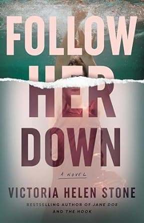 Cover of Follow Her Down by Victoria Helen Stone