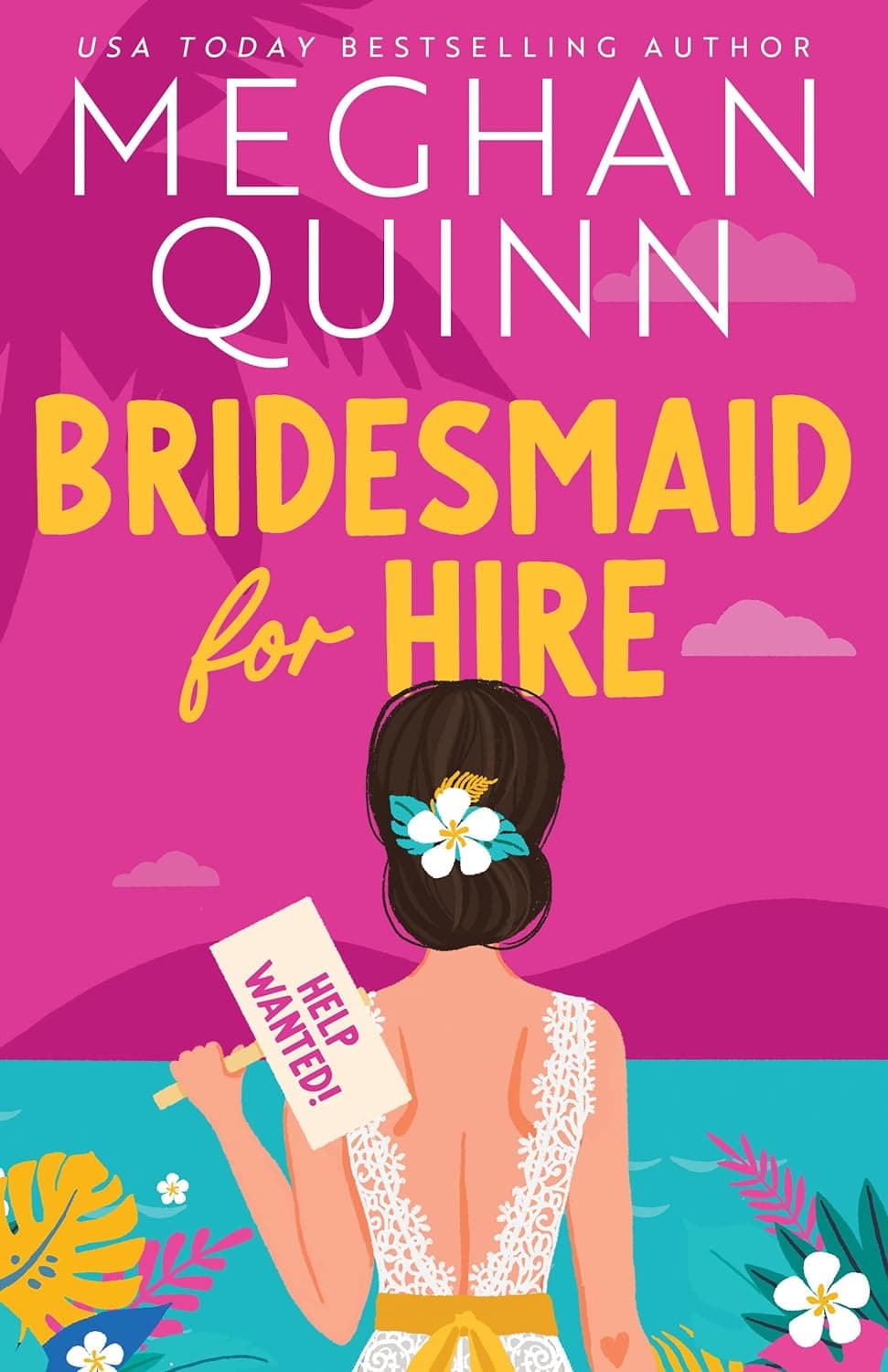 Cover of Bridesmaid for Hire by Meghan Quinn
