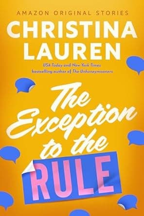 Cover of The Exception to the Rule by Christina Lauren