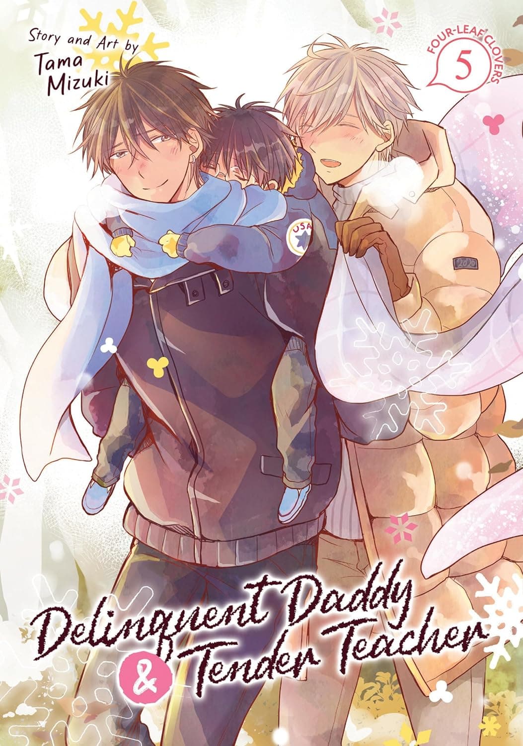 Cover of Delinquent Daddy and Tender Teacher, Vol. 5: Four-Leaf Clovers by Tama Mizuki