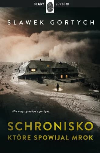Cover of Schronisko, które spowijał mrok by Sławek Gortych