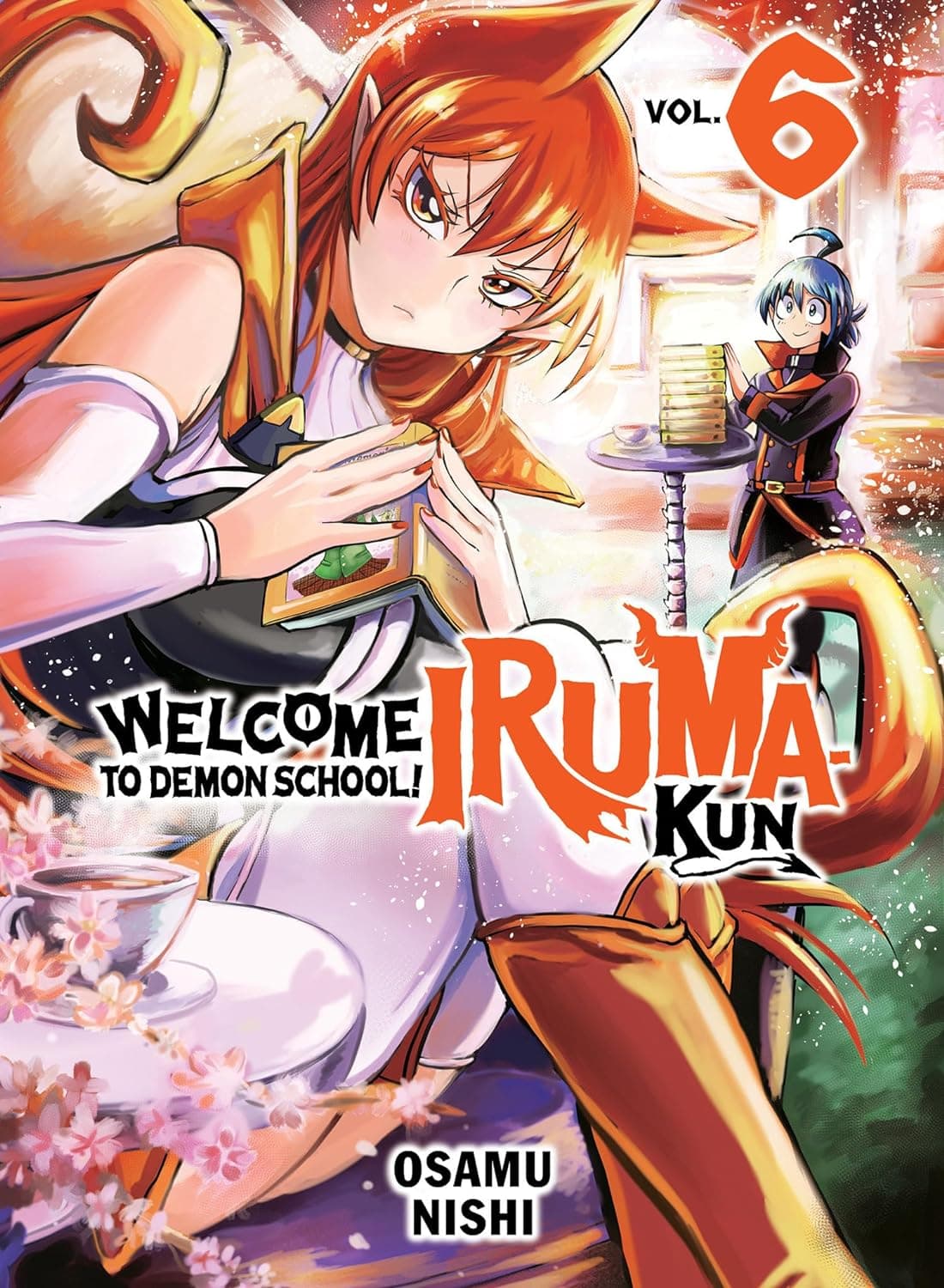 Cover of Welcome to Demon School! Iruma-kun, Vol. 6 by Osamu Nishi