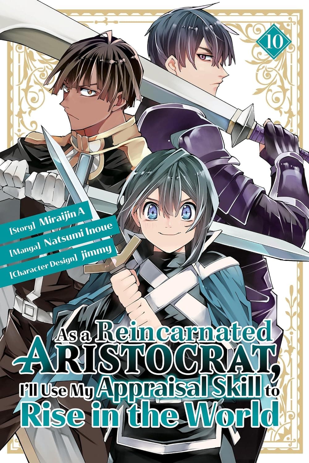 Cover of As a Reincarnated Aristocrat, I'll Use My Appraisal Skill to Rise in the World, Vol. 10 by Natsumi Inoue