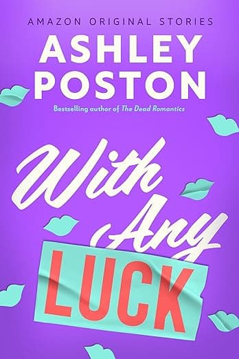 Cover of With Any Luck by Ashley Poston