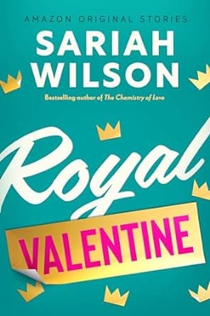 Cover of Royal Valentine by Sariah Wilson