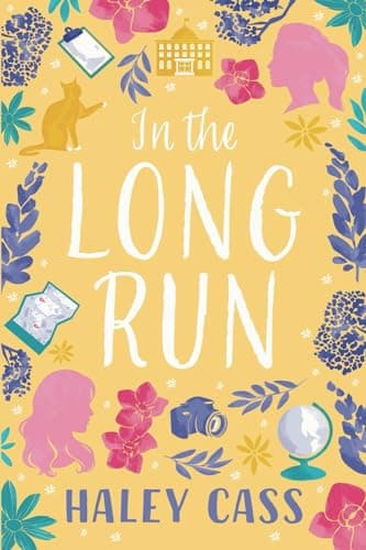 Cover of In the Long Run by Haley Cass