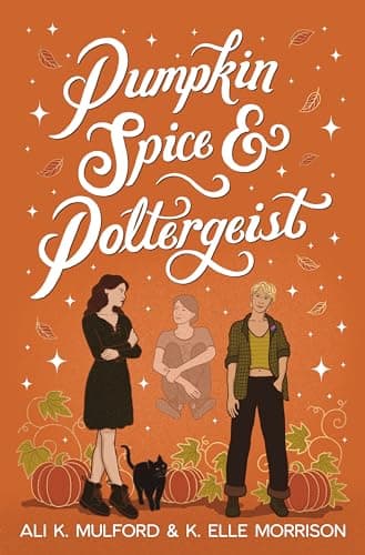 Cover of Pumpkin Spice & Poltergeist by Ali K. Mulford, K. Elle Morrison