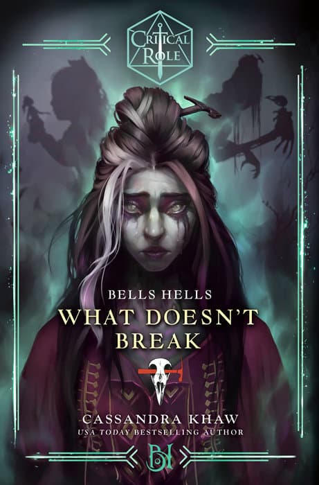 Cover of What Doesn't Break by Cassandra Khaw, Critical Role