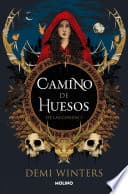 Cover of Camino de huesos by Demi Winters