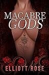 Cover of Macabre Gods by Elliott Rose