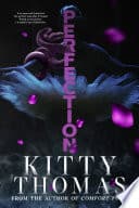 Cover of Perfection by Kitty Thomas