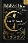 Cover of Immortal Longings by Chloe Gong