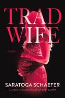 Cover of Trad Wife by Saratoga Schaefer