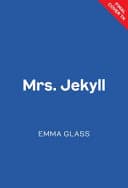 Cover of Mrs. Jekyll by Emma Glass