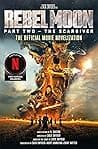 Cover of Rebel Moon Part Two - The Scargiver: The Official Movie Novelization by V.  Castro