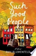 Cover of Such Good People: A Novel by Amy Blumenfeld