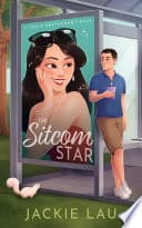 Cover of The Sitcom Star by Jackie Lau