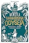 Cover of Karaibska odyseja. Bazyliszek, sztorm i morski kamień
