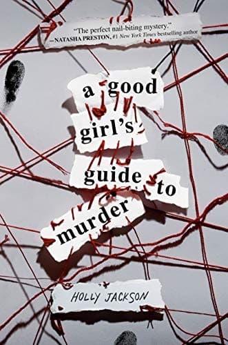 Cover of A Good Girl's Guide to Murder by Holly Jackson
