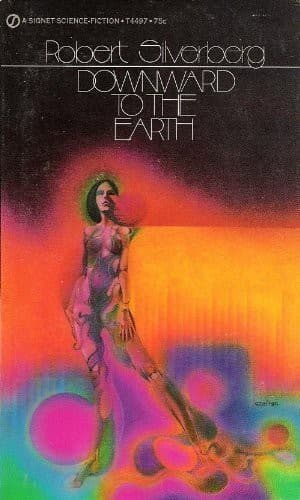Cover of Downward to the Earth by Robert Silverberg