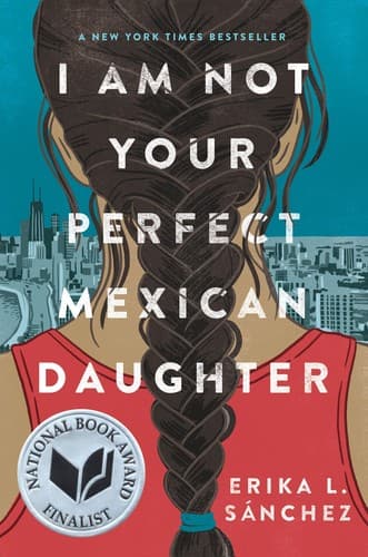 Cover of I Am Not Your Perfect Mexican Daughter by Erika L. Sánchez