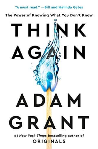 Cover of Think Again: The Power of Knowing What You Don't Know by Adam M. Grant
